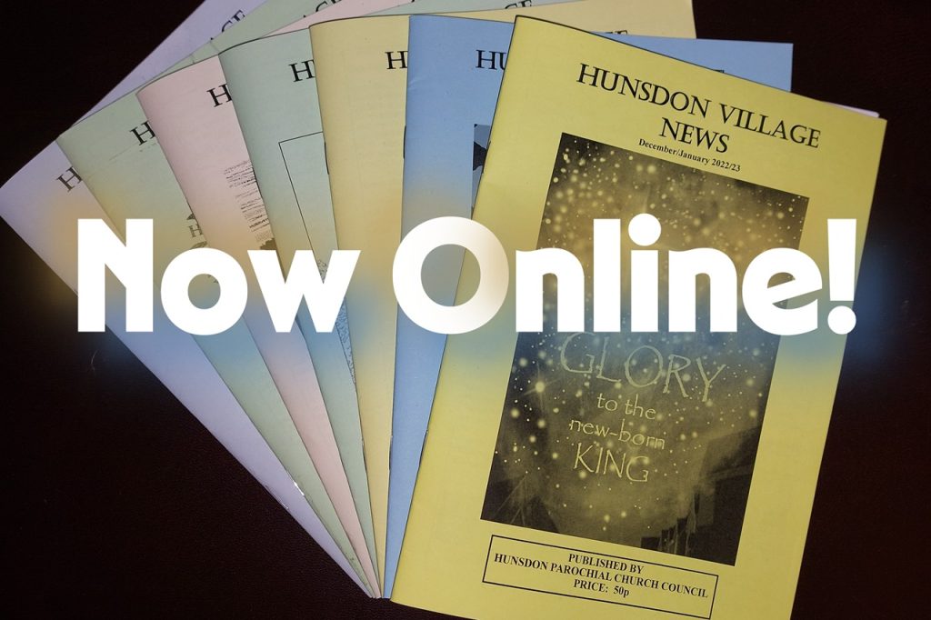 Hunsdon Village News magazines emblazoned with the words "Now Online!"
